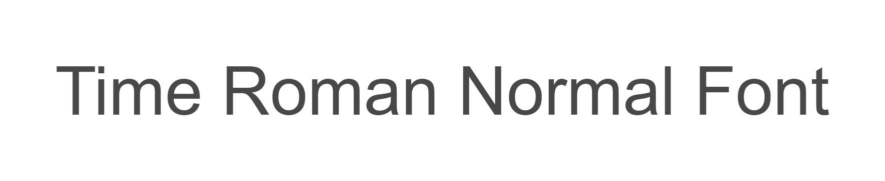 Time Roman Normal Font