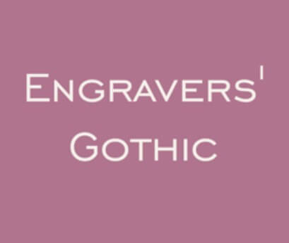 Engravers Gothic BT Font