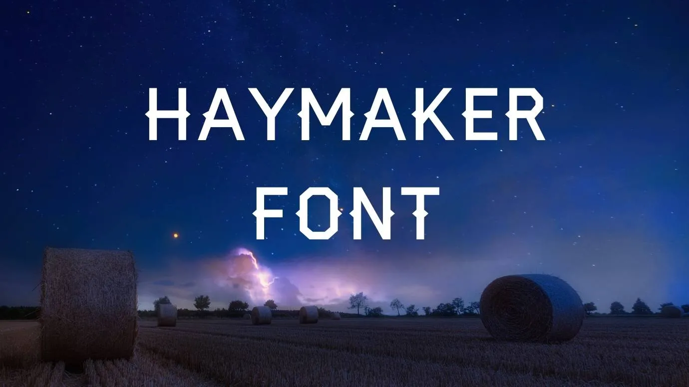 Haymaker Font