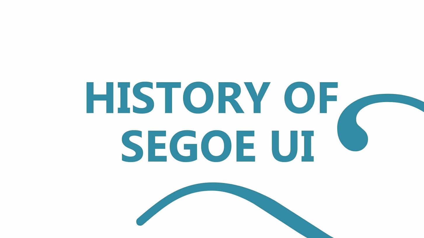 History Of Segeo UI Font
