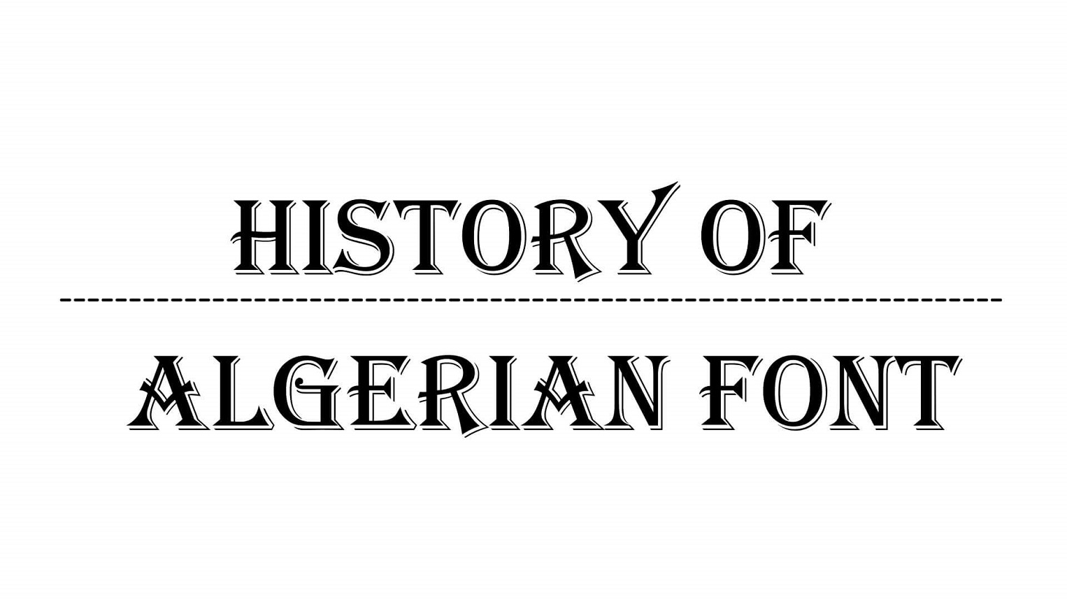 History of Algerian Font