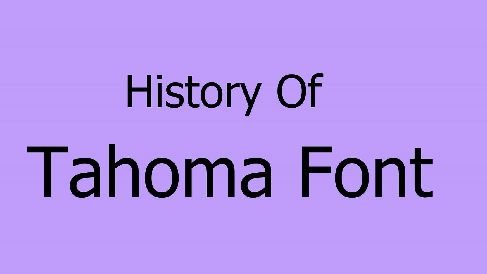 History of Tahoma Font