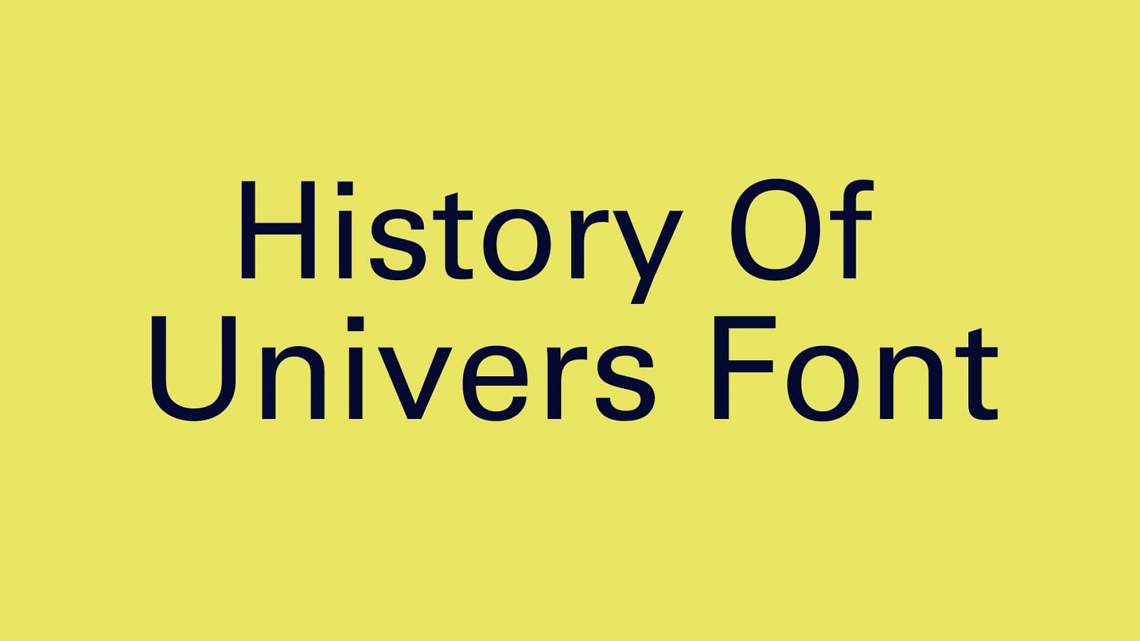 History of Univers Font