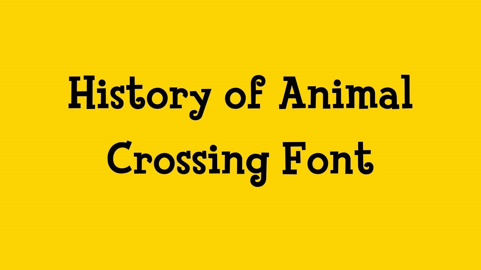 History of Animal Crossing Font