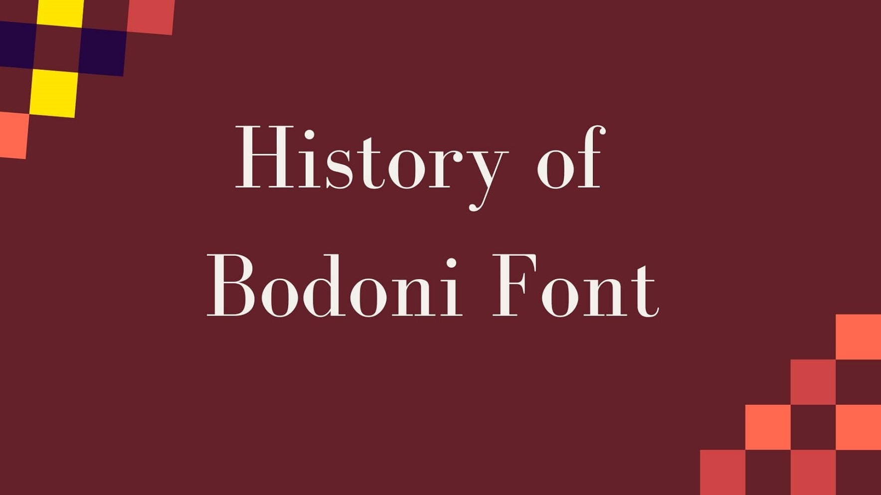 History of Bodoni Font