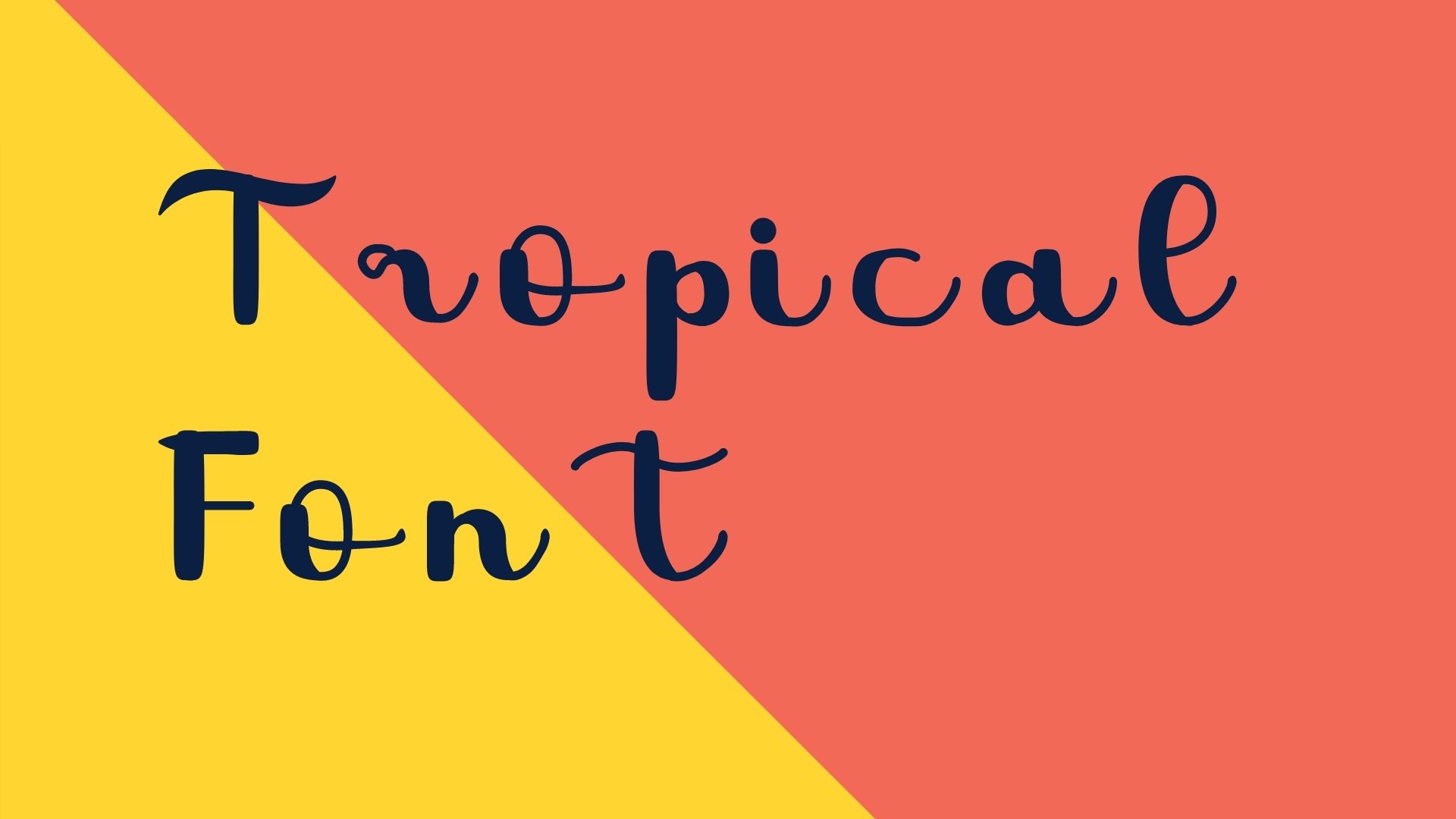 Tropical Font