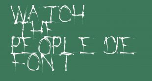 Watch People Die Font Family