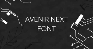 avenir next font feature 310x165 - Avenir Next Font Free Download