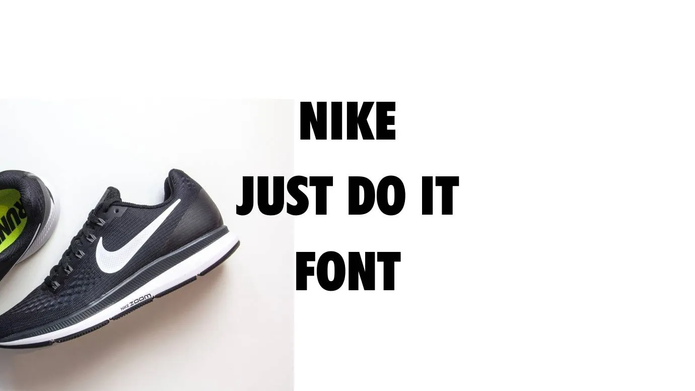 person Misuse bouquet Nike Just Do It Font Free Download