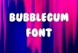 BubbleGum Font