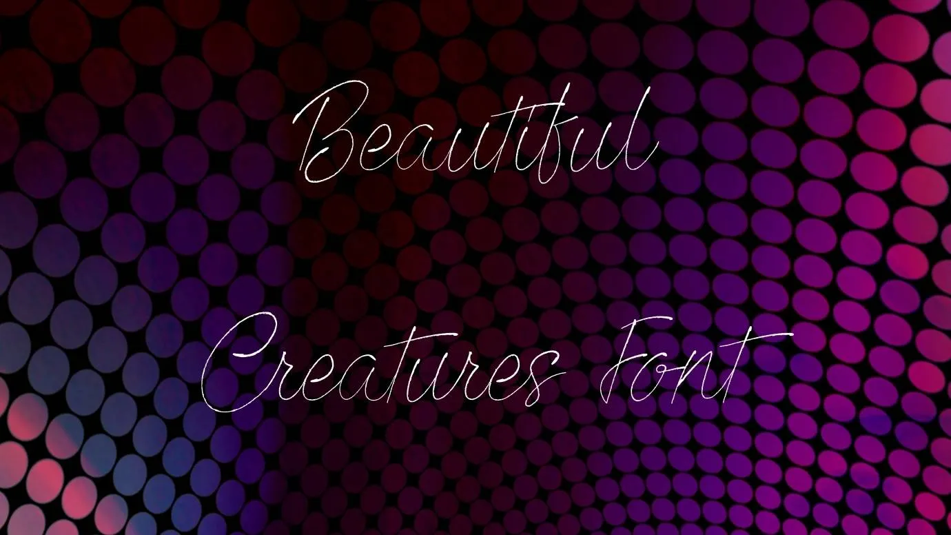 Beautiful Creatures Font
