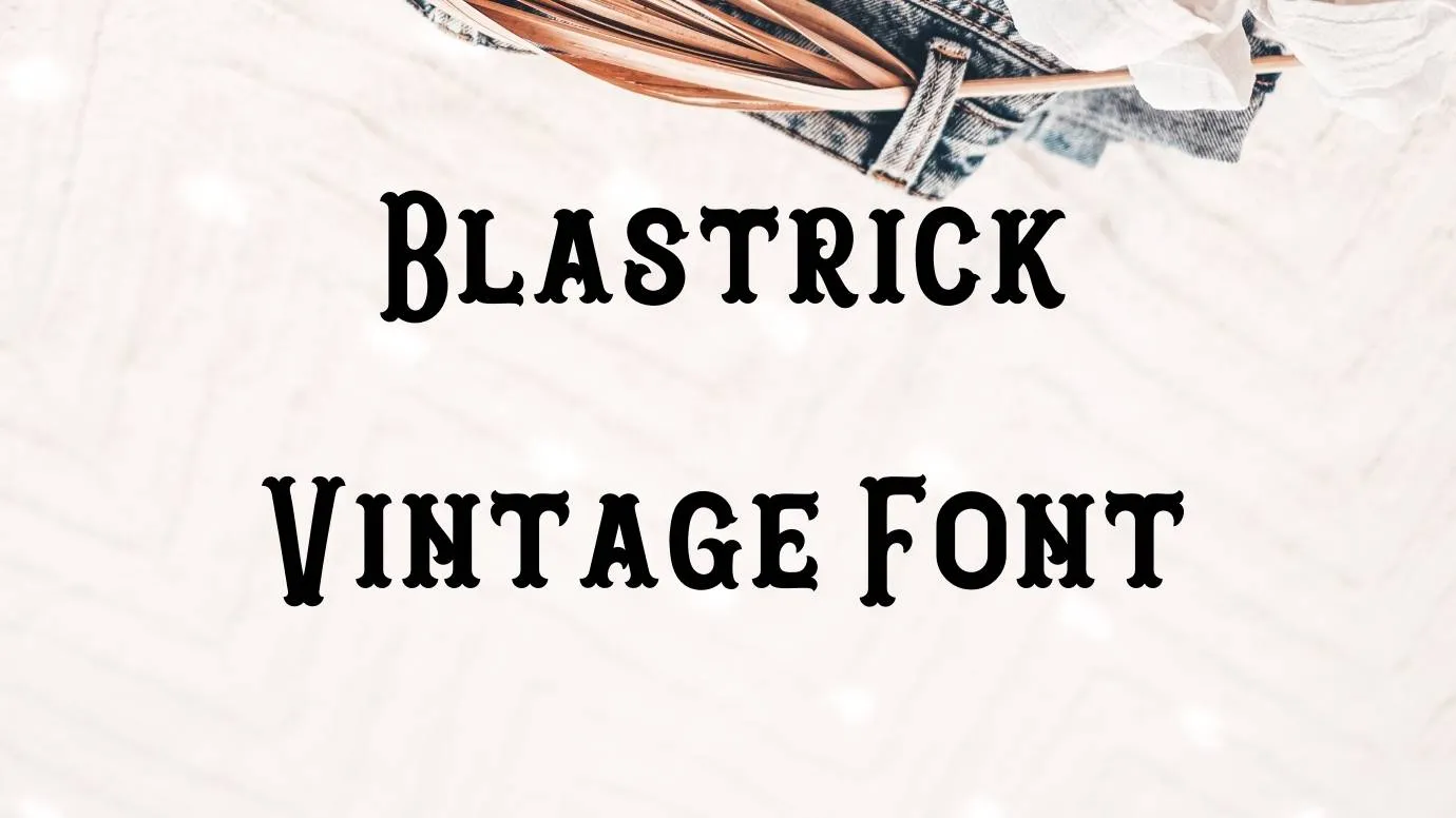 Blastrick Vintage Font