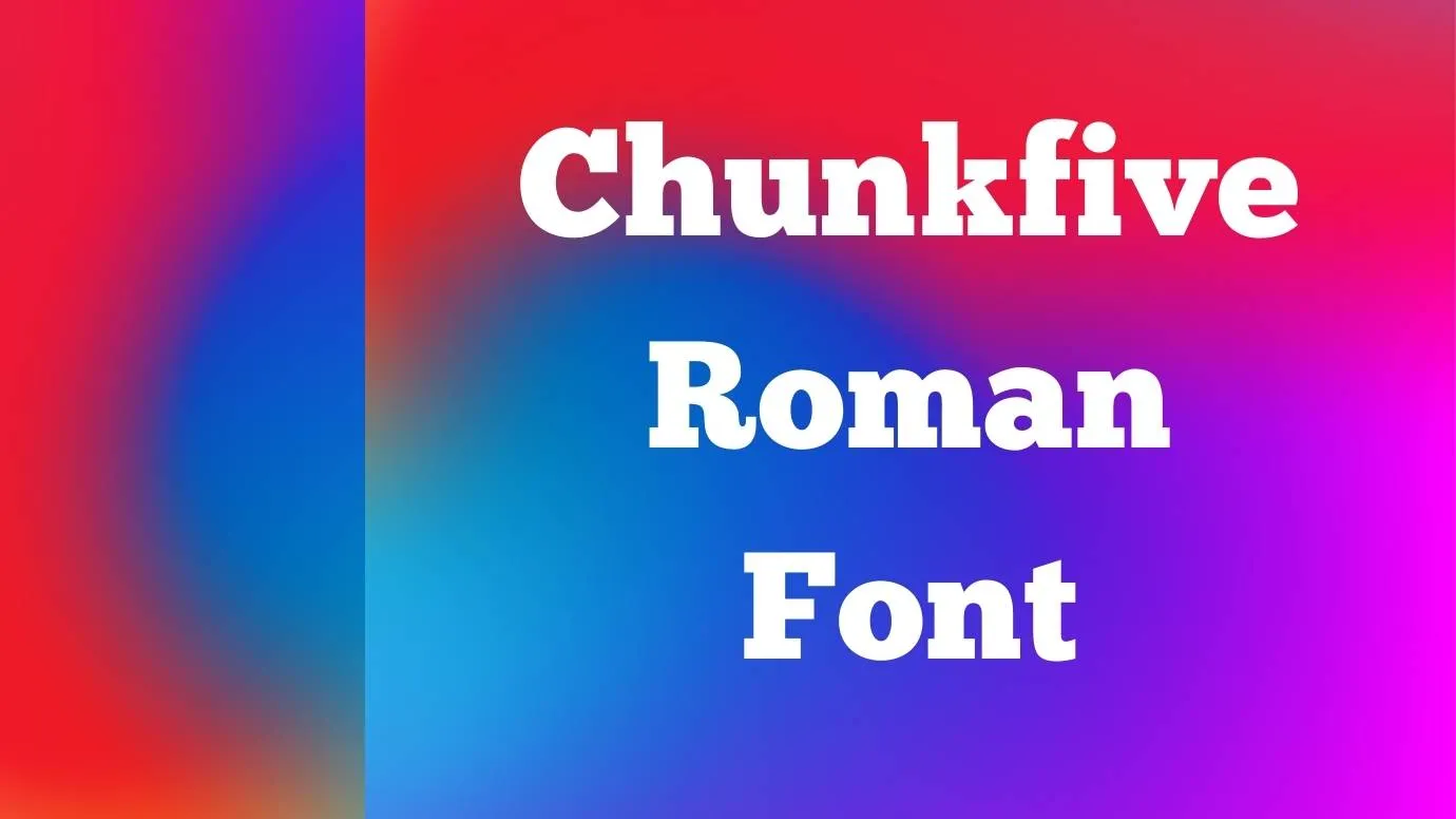 Chunkfive Roman