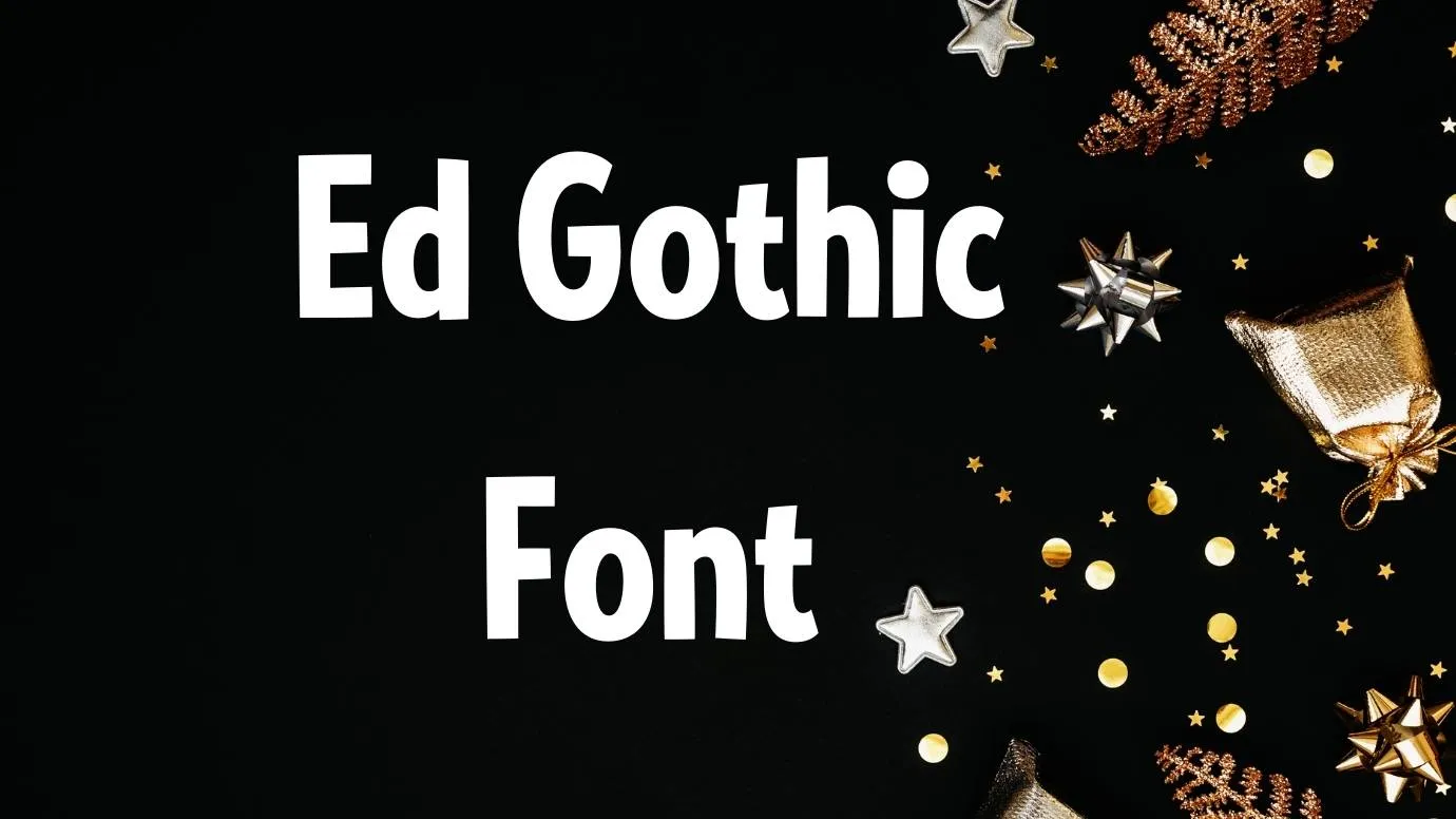 Ed Gothic Font