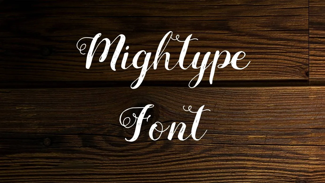 Mightype Script Font