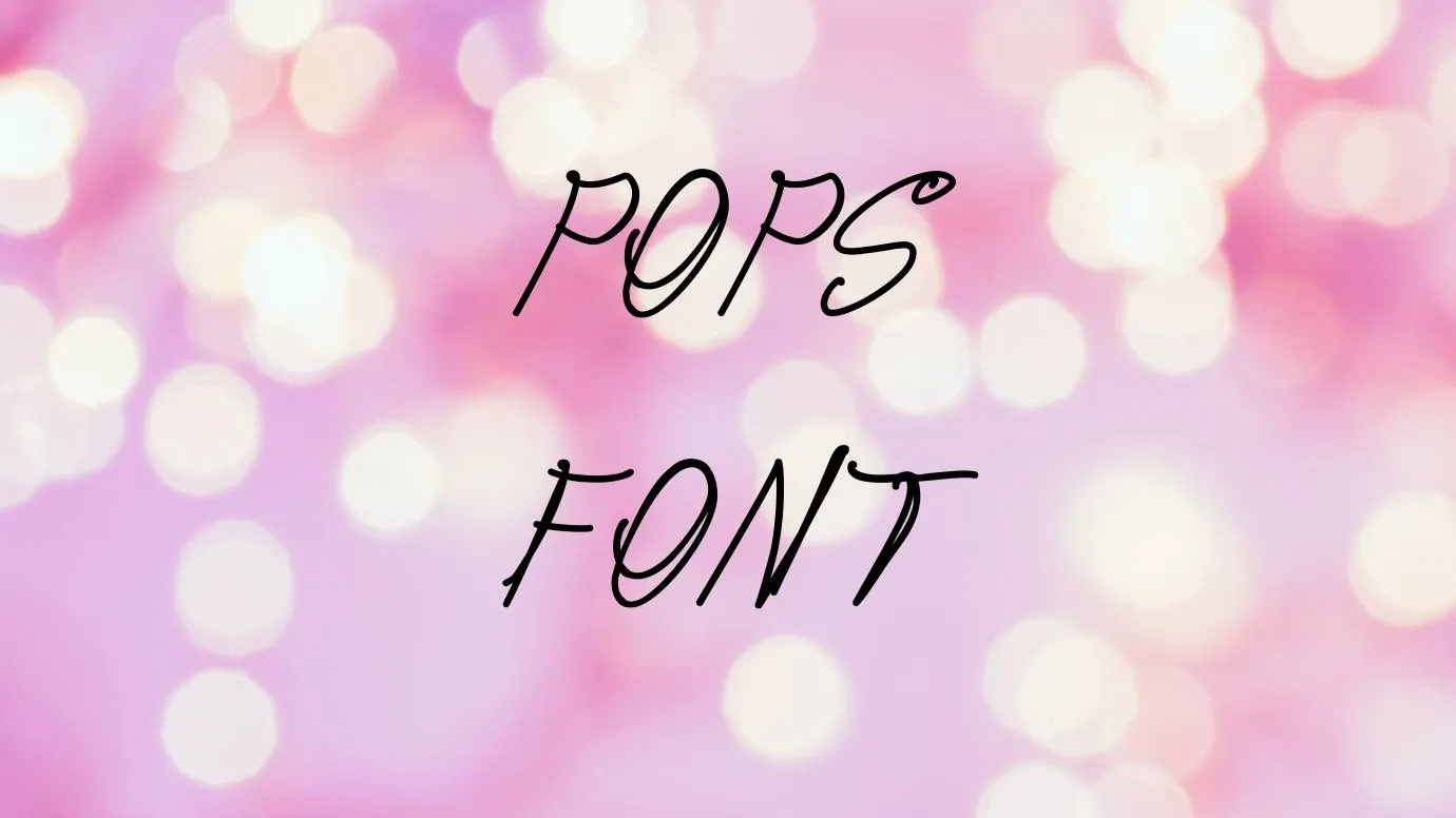 Pops Font