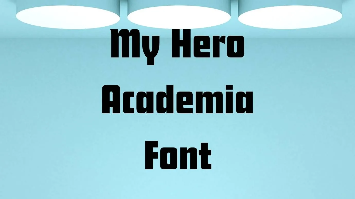 My Hero Academia Font