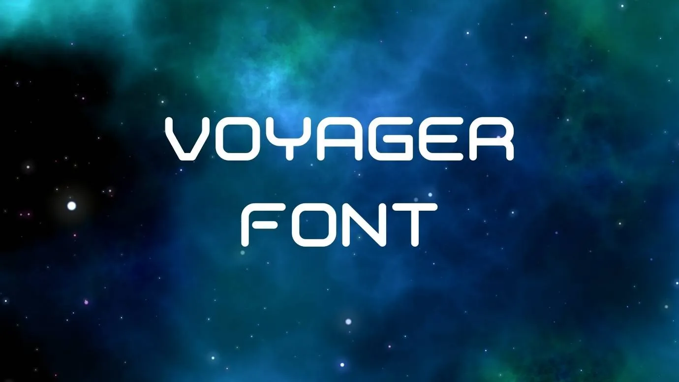 Voyager Font