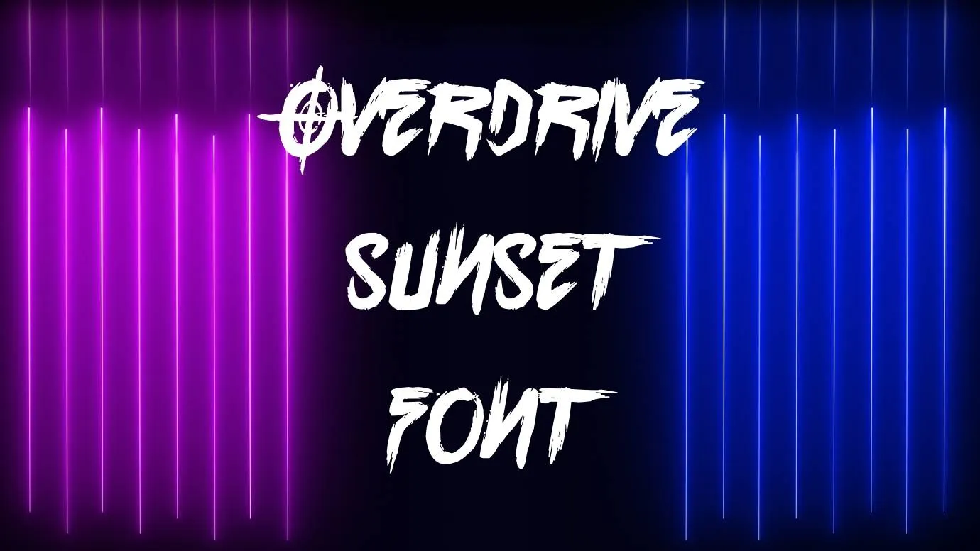 Overdrive Sunset Font Free Download