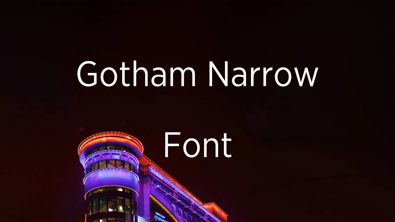 Gotham Narrow Font