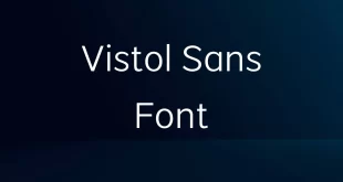 Vistol Sans Font