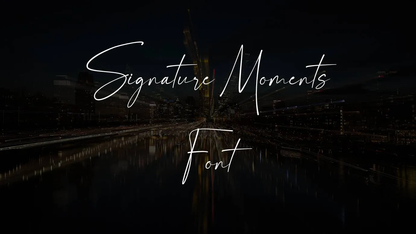Signature Moments Font