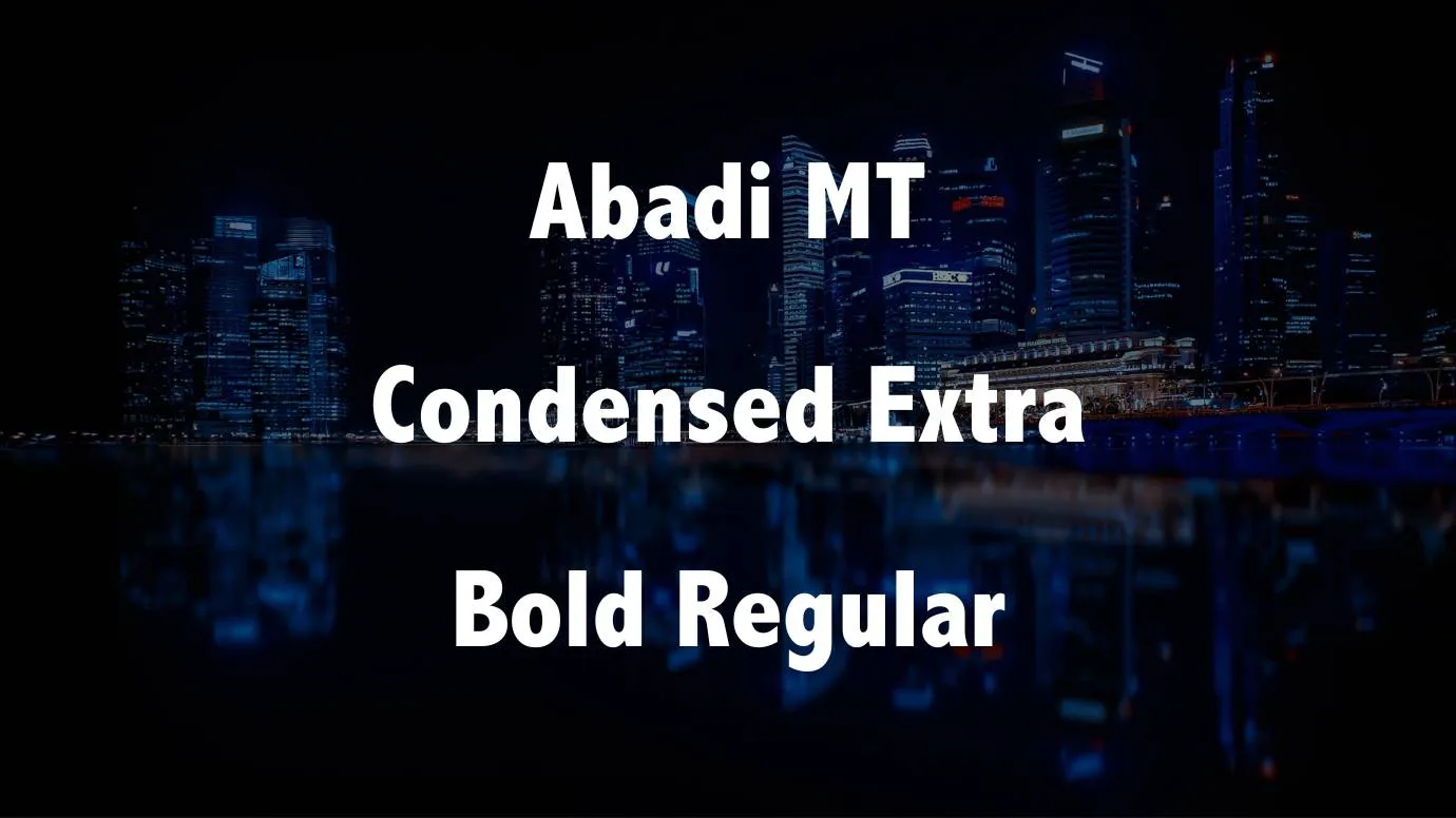 Abadi MT Condensed Extra Bold Font
