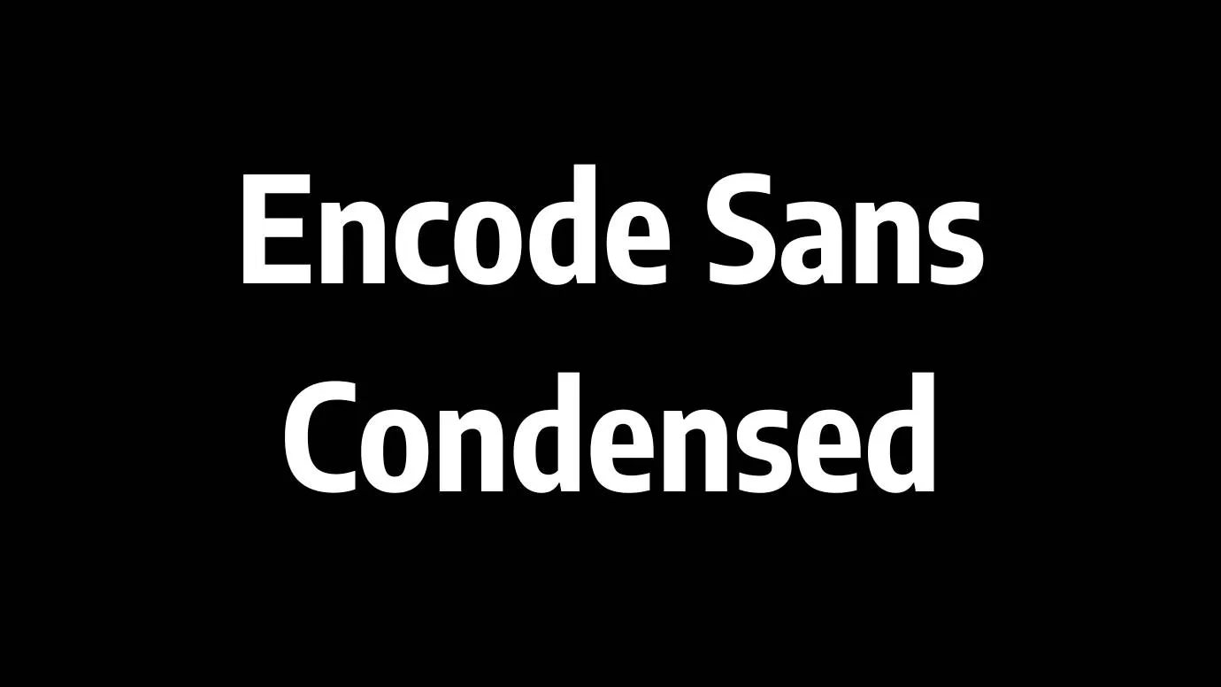 Encode Sans Condensed Font