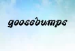 Goosebumps Font