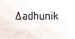 Aadhunik Font