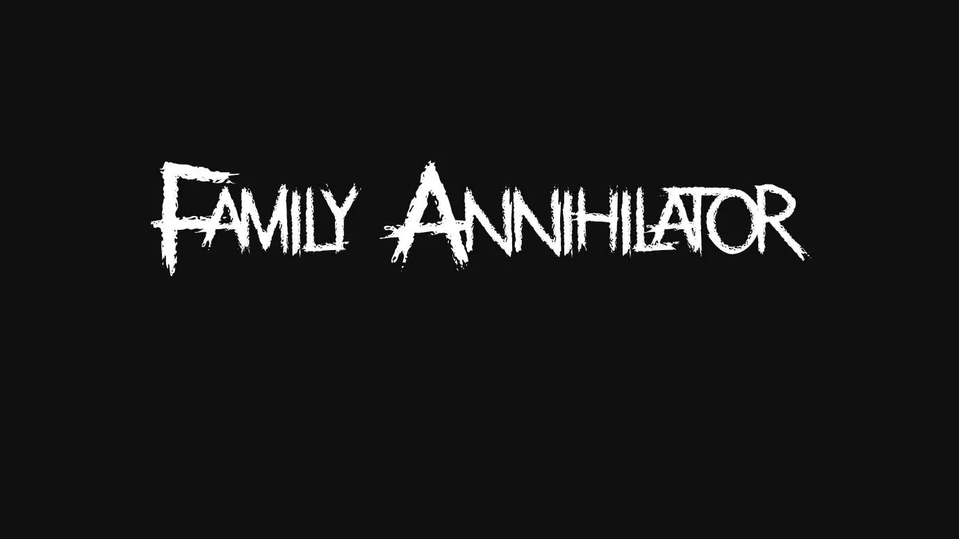 Family Annihilator Font