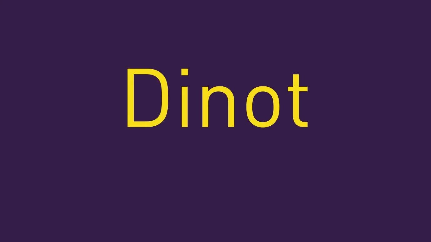 Dinot Font Family