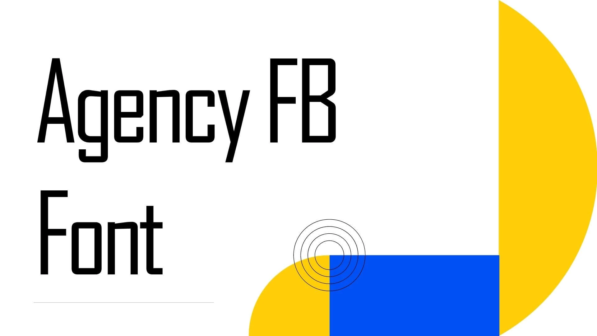 Agency FB Font