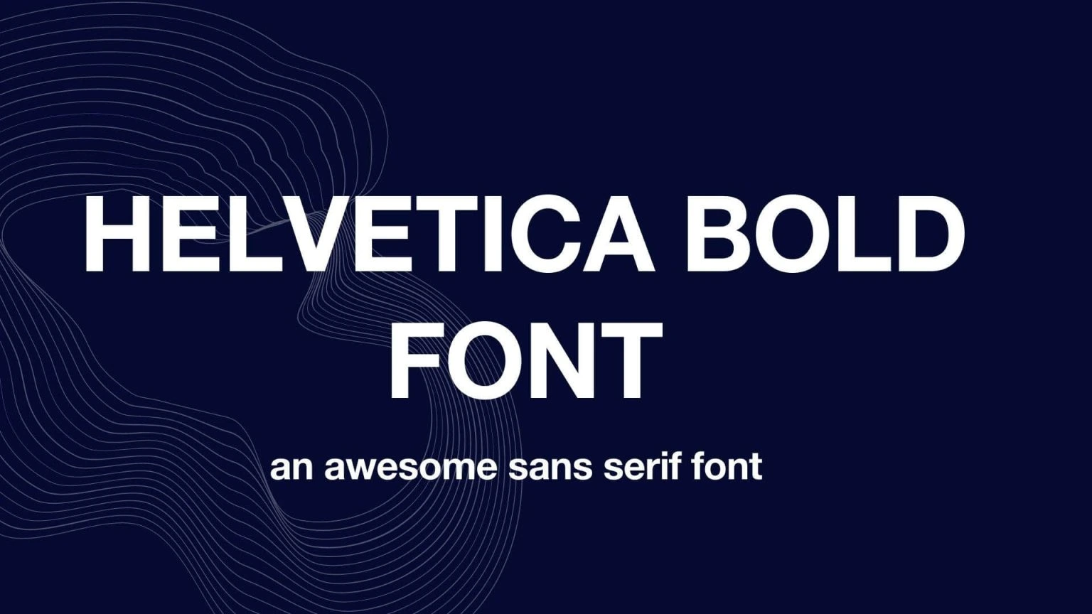 Helvetica Bold Font